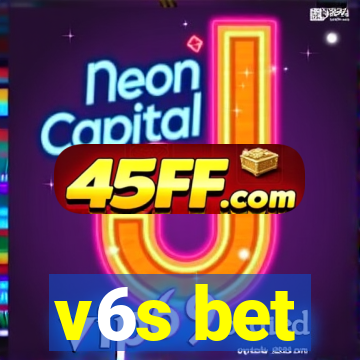 v6s bet